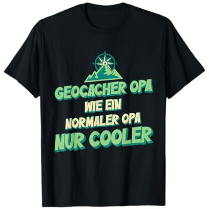 Geocacher Cooler Opa Großvater Hobby Geocaching Wandern T-Shirt
