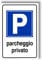 CARTELLO AUTOADESIVO PARCHEGGIO PRIVATO segnaletico in PVC 30cm x 20cm - Impermeabile per muri, cancelli, forato