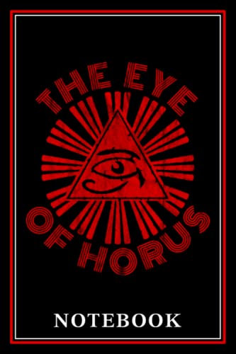 The Eye of Horus Notebook: Take Notes About Ancient Egypt, Egyptian Mythology And The Occult