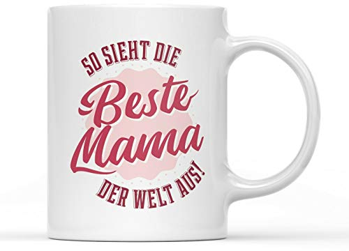 tshirtladen So sieht die beste Mama der Welt aus Tasse mit Spruch schwarz lustige Kaffeetasse 300ml Statement Büro Spruchtasse aus Keramik Becher für Mütter Alltag