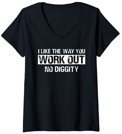 Damen I Like The Way You Work Out No Diggity Hip Hop Lustig T-Shirt mit V-Ausschnitt