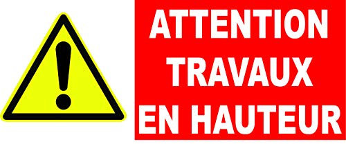 Panneau Danger Attention travaux en Hauteur (250x100mm)