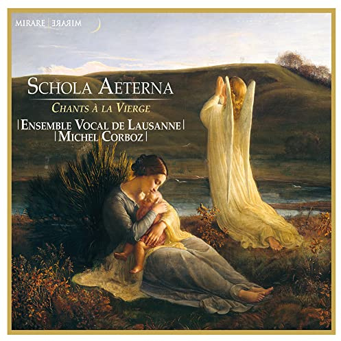 Schola Aeterna: Chants À La Vierge