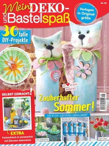 Mein Deko- und Bastelspaß 58/2025 Zauberhafter Sommer!