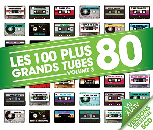 Les 100 Plus Grands Tubes 80 Vol 3