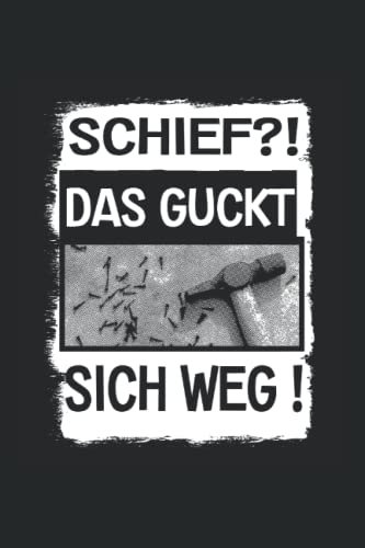 Schief?! Das guckt sich Weg: Handwerker Jahresplaner und Kalender für das Jahr 2022 mit Ferien, Feiertagen und Monatsübersicht - Organizer und Zeitplaner für Heimwerker