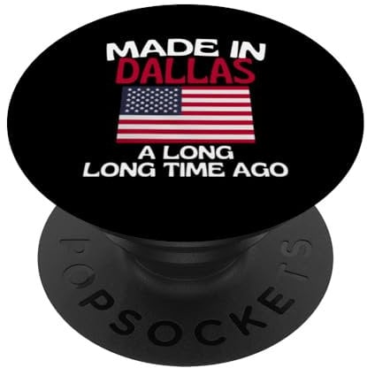 Hergestellt in Dallas vor langer Zeit Lustiges Dallas PopSockets mit austauschbarem PopGrip