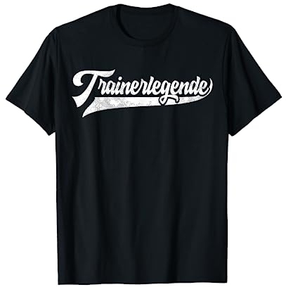 Trainerlegende | Coach Trainer Fussball Handball Geschenk T-Shirt