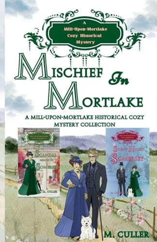 Mischief in Mortlake (Mill-Upon-Mortlake Cozy Historical Mysteries)