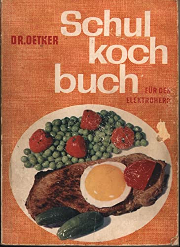 Schul-Kochbuch für den Elektroherd. Bearbeitet von der Versuchsküche,der Firma Dr. August Oetker, Bielefeld. 14. verbesserte Auflage.