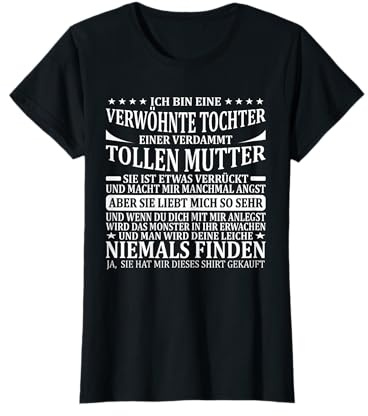 Mutter und Tochter Stolze Mama Mädchen Verwöhnte Tochter T-Shirt