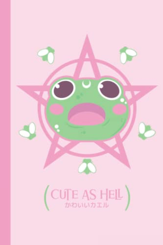 Cute As Hell | Kawaii Kaeru Journal:: Kawaii Aesthetic Japanese Korean Lined Notebook | Creepy Cute | Goth & Pastel | Harajuko Fashion | Froggy