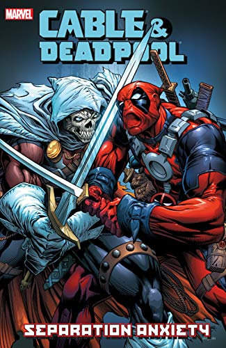 Cable & Deadpool Vol. 7: Separation Anxiety