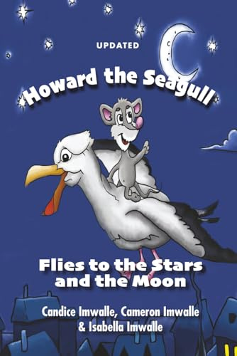 Howard the Seagull: Flies to the Stars and the Moon