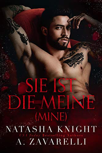 Mine - Sie ist die Meine (Untrennbar Verbunden Ein Dark Romance Duett 1)