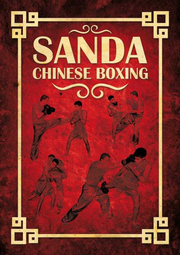 Sanda: Chinese Boxing by Olivier Marty