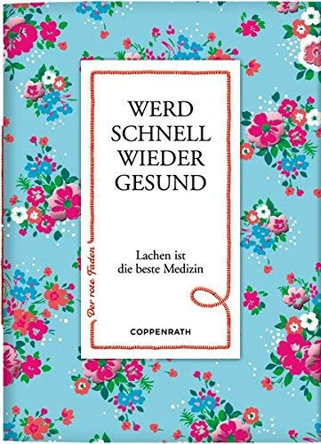 Coppenrath 66718 Der rote Faden No. 96: Werd schnell Wieder gesund
