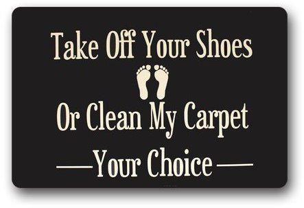 Custom Machine-washable Door Mat Funny Words Take Off Your Shoes Doormat