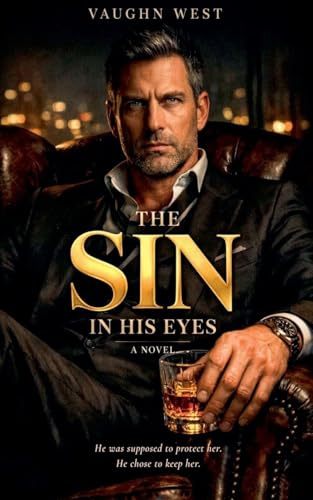 The Sin in His Eyes (Penthouse Sins, Band 1)
