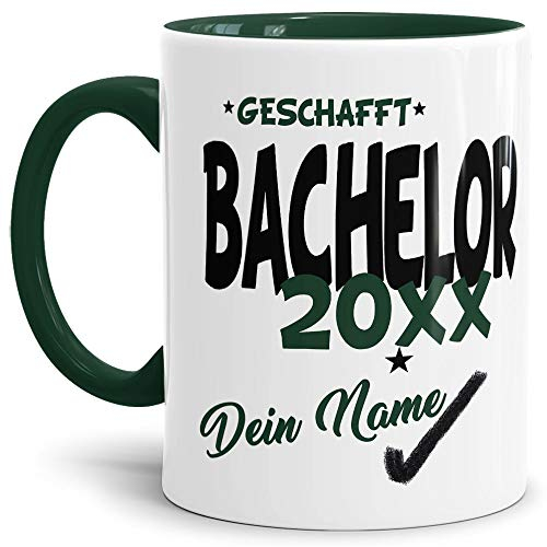 Tassendruck Bachelor-Tasse Geschafft Bachelor 20XX - Selbst gestalten mit Jahr und Name zum bestandenen Bachelor/Abschluss/Lernen/Prüfung/personalisierte Geschenk-Idee/Innen & Henkel Dunkelgrün