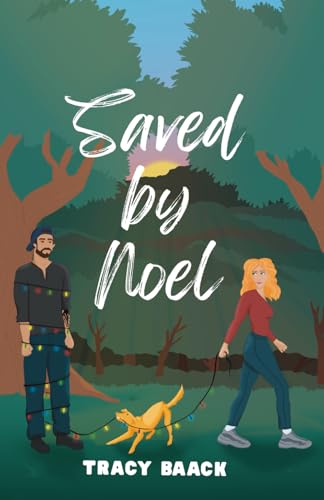 Saved by Noel: A Sweet Christmas Romance (Christmas in Noel, Band 1)