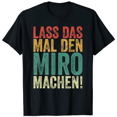 Herren Retro Lass das mal den Miro machen Vintage Vornamen T-Shirt