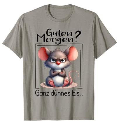 Guten Morgen? Ganz Dünnes EIS Morgenmuffel Lustige Maus T-Shirt