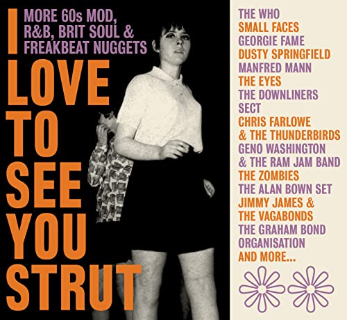 Love To See You Strut: More '60S Mod, Rnb, Brit Soul, Freakbeat Nuggets / Various