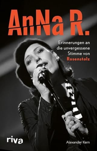AnNa R., Fan-Set: Neues Album 2025, Mut zur Liebe AnNa R.: Erinnerungen an die unvergessene Stimme von Rosenstolz (2026)