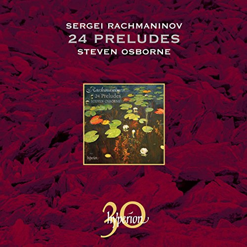 Sergej Rachmaninoff: 24 Preludes