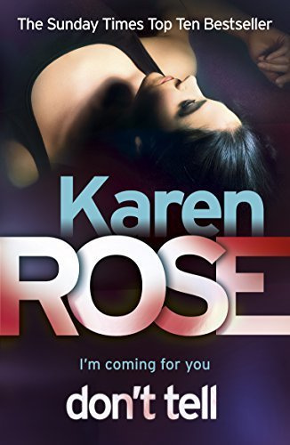 Don't Tell (The Chicago Series Book 1) by Karen Rose (2015-07-02)