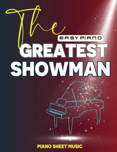 The Greatest Showman Piano Sheet Music: Easy Piano