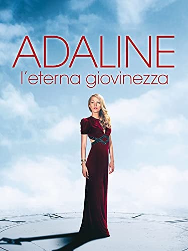 Adaline - L'eterna giovinezza