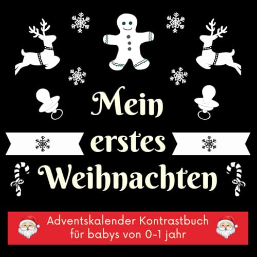 Mein erstes Weihnachten: Adventskalender Kontrastbuch für Babys von 0-1 Jahr - Schwarz Weiß Kontrastkarten für Neugeborene