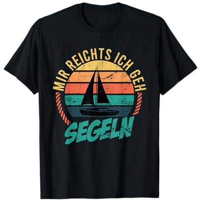 Segler Spruch Segelboot Regatta Segeln T-Shirt