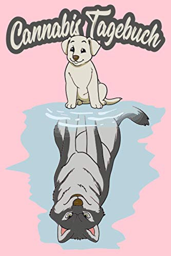 Cannabis Tagebuch: Marijuana Journal für Home Grower | Logbook | Ganja | Hanf | Weed | Anbau | Hund wird Wolf