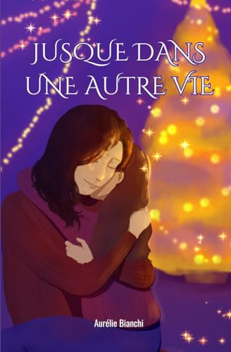 Jusque dans une autre vie