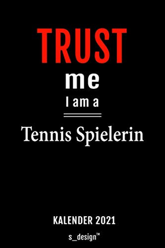 Kalender 2021 für Tennis-Spieler / Tennis-Spielerin / Tennis Spielerin: Wochenplaner / Tagebuch / Journal für das ganze Jahr: Platz für Notizen, Planung / Planungen / Planer, Erinnerungen & Sprüche