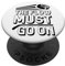 The Flow Must Go On -------. PopSockets mit austauschbarem PopGrip