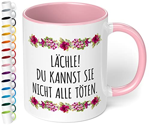 True Statements Lustige Tasse Lächle du kannst sie nicht alle töten - originelles Geschenk für Kollegen, Chef, Mitarbeiter im Support, inner rose