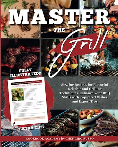 Master The Grill: Sizzling Recipes for Flavorful Delights and Grilling Techniques. Enhance Your BBQ Skills with Top-rated Dishes and Expert Tips.