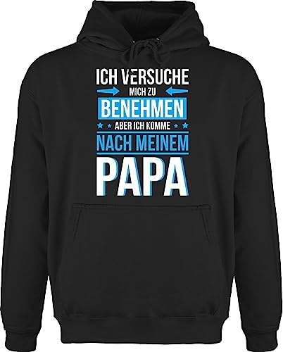Hoodie Herren Pullover Männer - Sprüche Statement - Ich versuche Mich zu benehmen komme nach Meinem Papa - XL - Schwarz - Vater Hoddies/pullies und Mein Kapuze komm Meinen jh001 auf Hoodies/pullis