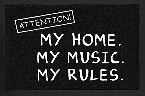 Fussmatte Attention ! My Home My Music My Rules ! Fußabtreter Türmatte Fußmatte Schmutzmatte Schnutzfangmatte