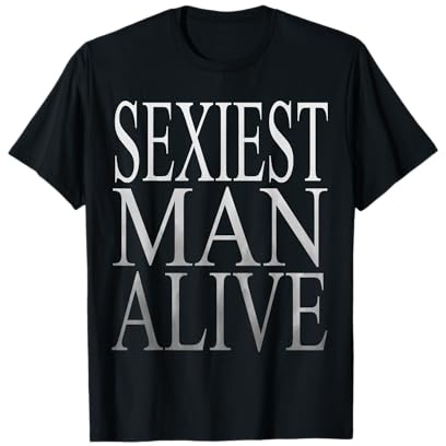 Sexy Man Alive T Shirt Sexy Macho Fitness Regalo Maglietta