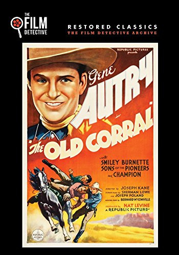 The Old Corral (The Film Detective Restored Version)