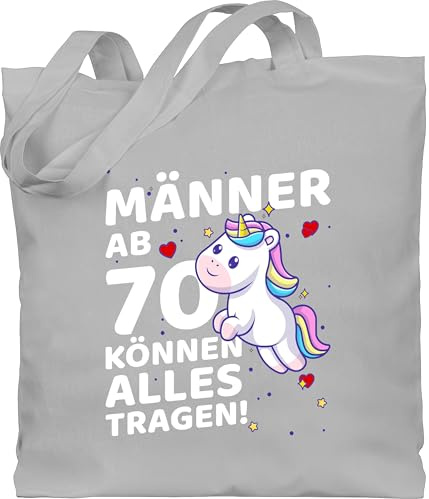 Shirtracer - Baumwolltasche - Süßes Einhorn Männer ab 70 können alles tragen I Siebzigster Geburtstag 70er Geburtstagsgeschenk Mann 70. I 70ter I Siebzig Jahre