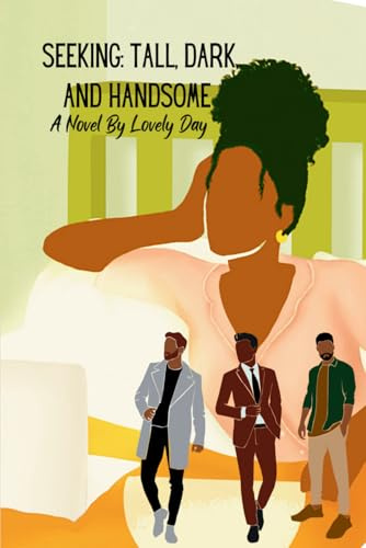 Seeking: Tall, Dark, And Handsome