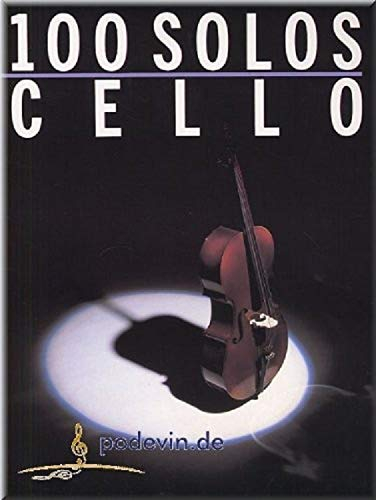 100 Solos - Cello - Violoncello Noten [Musiknoten]