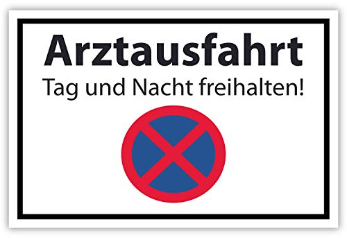 SCHILDER HIMMEL anpassbares Arztausfaht Tag und Nacht freihalten! Schild 30x21cm Kunststoff mit Klebestreifen, Nr 4067 eigener Text/Bild verschiedene Größen/Materialien
