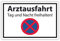 SCHILDER HIMMEL anpassbares Arztausfaht Tag und Nacht freihalten! Schild 30x21cm Kunststoff mit Klebestreifen, Nr 4067 eigener Text/Bild verschiedene Größen/Materialien
